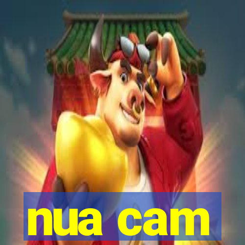 nua cam